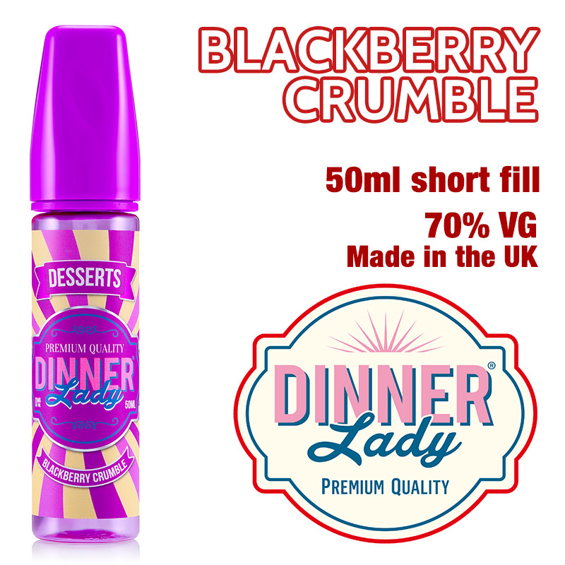 Blackberry Crumble - Dinner Lady e-liquids - 70% VG - 50ml